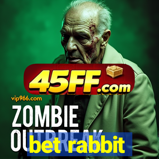 bet rabbit